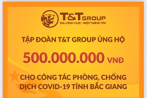 Tập đoàn T&T Group tiếp tục hỗ trợ 1 tỷ đồng giúp Bắc Ninh, Bắc Giang chống dịch
