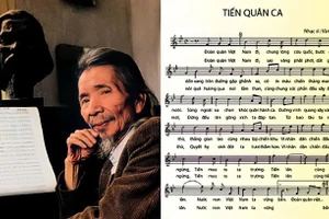 Nhạc sĩ Văn Cao là tác giả "Tiến quân ca".