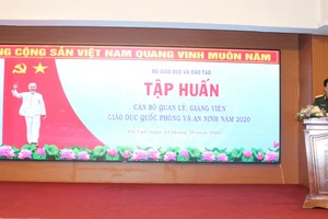 Bộ GD&DT: Tập huấn cán bộ, giảng viên GDQP-AN khu vực phía Nam năm 2020