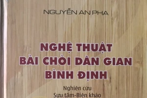 Nghệ thuật bài chòi dân gian Bình Định, một bách khoa toàn thư về bài chòi