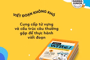 Let’s write – Viết đoạn không khó (Tập 1 – Cơ bản).