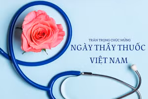 Chúc mừng ngày Thầy thuốc Việt Nam 27/2/2023.