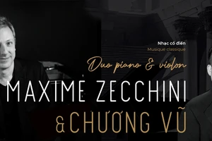 Song tấu piano - violon Maxime Zecchini và Chương Vũ
