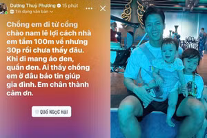 Vợ Quế Ngọc Hải nhờ dân mạng tìm chồng đi lạc