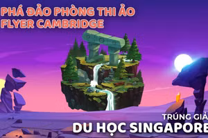 Tranh tài tiếng Anh Cambridge trực tuyến miễn phí - nhận giải du học Singapore
