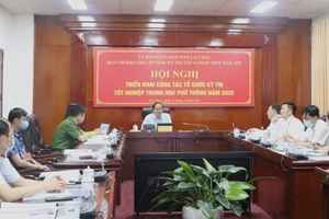 Hội nghị Triển khai công tác tổ chức Kỳ thi tốt nghiệp THPT năm 2022.