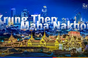 Thủ đô Thái Lan sẽ có tên là Krung Thep Maha Nakhon.