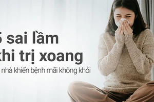 Sai lầm khi trị xoang tại nhà khiến bệnh lâu khỏi