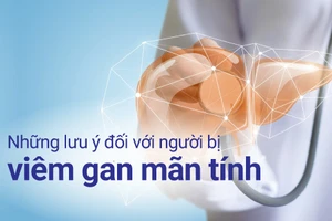 Những lưu ý đối với người bị viêm gan mãn tính