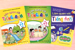 Giới thiệu bộ sách Làm quen tiếng Anh dành cho lứa tuổi mẫu giáo