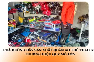 Phá đường dây sản xuất quần áo thể thao giả thương hiệu quy mô lớn