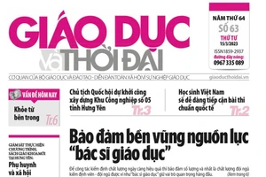 Tin tức báo in 15/3: Bảo đảm bền vững nguồn lực 'bác sĩ giáo dục'