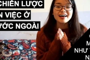 Kinh nghiệm xin việc làm ở nước ngoài cho du học sinh Việt