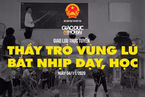 Giao lưu trực tuyến: Thầy trò vùng lũ bắt nhịp dạy, học