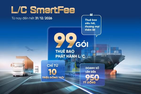 VietinBank ra mắt 99 gói thuê bao L/C ưu đãi cho doanh nghiệp xuất nhập khẩu