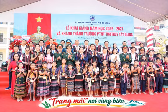 Lễ khai giảng năm học 2026 - 2027 và khánh thành Trường PTNT Tiểu học & THCS Tây Giang (xã Tây Giang, TP Đà Nẵng). 