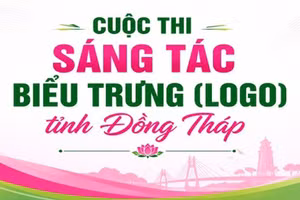 Cuộc thi sáng tác Logo tỉnh Đồng Tháp với giải Nhất trị giá 100 triệu đồng.