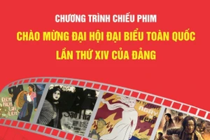 Chiếu phim miễn phí chào mừng Đại hội đại biểu toàn quốc lần thứ XIV của Đảng