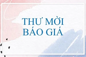 Thư mời báo giá cung cấp các dịch vụ tổ chức chuyến tập huấn nâng cao nghiệp vụ