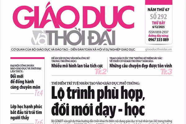 Tin tức báo in 6/12: Thí điểm dạy AI - bước đi mới trong chuyển đổi số giáo dục