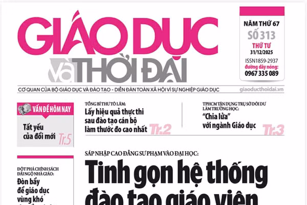 Tin tức báo in 31/12: Tinh gọn hệ thống đào tạo giáo viên