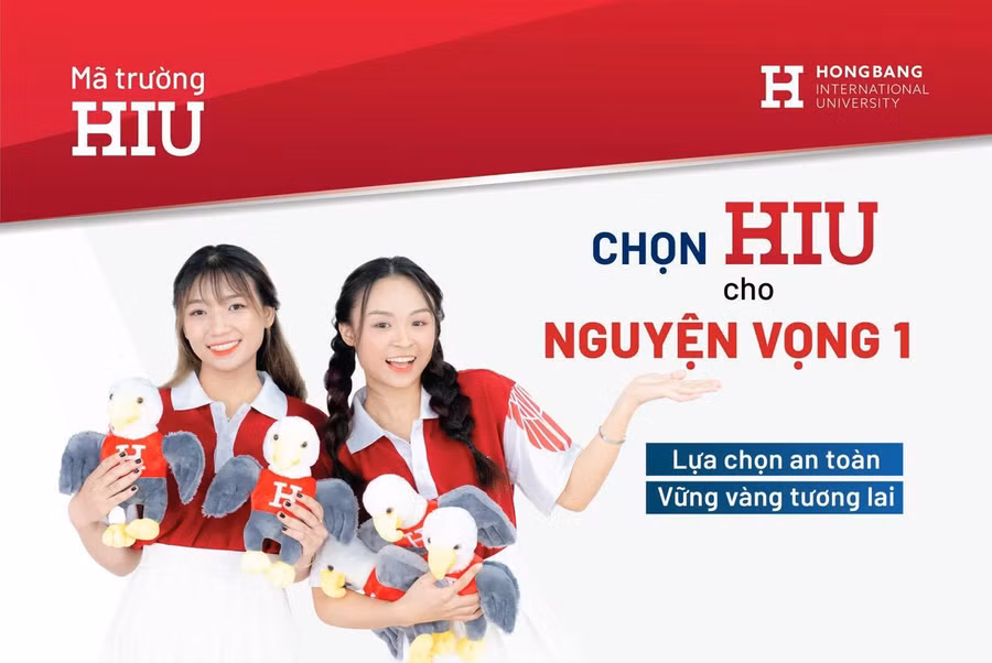 Chọn nguyện vọng 1 vào HIU có cơ hội trúng tuyển cao. Chọn nguyện vọng 1 vào HIU có cơ hội trúng tuyển cao.