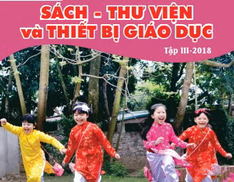  Nhiều thông tin hữu ích trong Chuyên đề Sách - Thư viện trường học và Thiết bị giáo dục