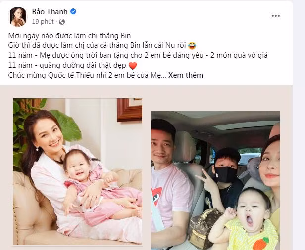 Nhân ngày 1/6, diễn viên Bảo Thanh tâm sự: "Mới ngày nào được làm chị thằng Bin. Giờ thì đã được làm chị của cả thằng Bin lẫn cái Nu rồi. 11 năm - Mẹ được ông trời ban tặng cho 2 em bé đáng yêu - 2 món quà vô giá. 11 năm - quãng đường dài thật đẹp. Chúc mừng Quốc tế Thiếu nhi 2 em bé của Mẹ. Cả nhà mình là một gia đình. Một gia đình là phải tươi hết mình nha".