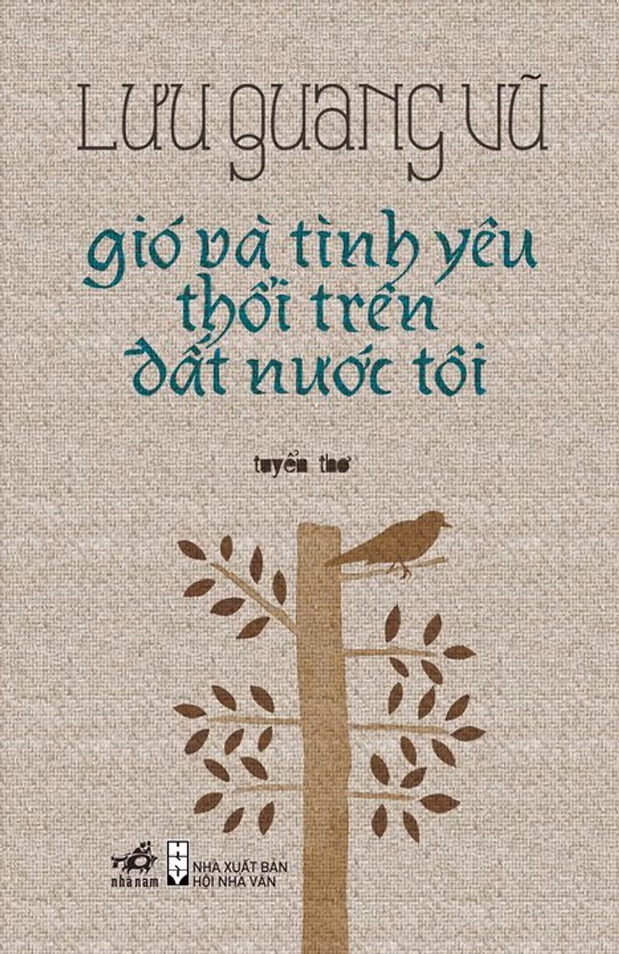 Bìa tác phẩm “Gió và tình yêu thổi trên đất nước tôi” của Lưu Quang Vũ. Ảnh: INT