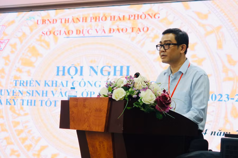 Ông Bùi Văn Kiệm, Giám đốc Sở GD&ĐT Hải Phòng nhấn mạnh tầm quan trọng của 2 kỳ thi. 