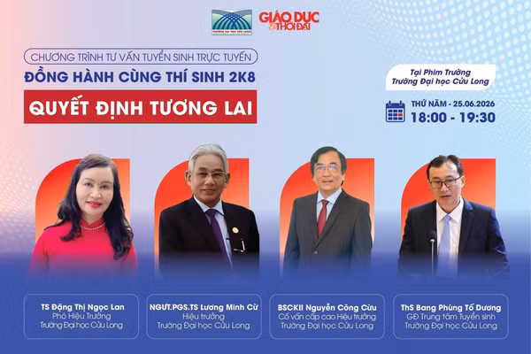 Livestream Tư vấn tuyển sinh năm 2026: "Đồng hành cùng thí sinh 2K8 - Quyết định tương lai" diễn ra vào lúc 18h, ngày 25/6.