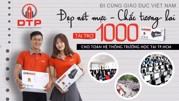 Công ty Cổ phần DTP tri ân trao tặng 1000 hộp mực inkMAX cho hệ thống trường học trên địa bàn TP.HCM hậu Covid 19