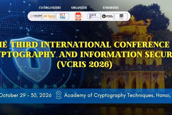 Hà Nội sẽ đăng cai Hội thảo quốc tế về mật mã và an toàn thông tin VCRIS 2026