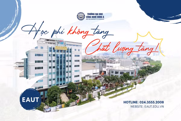 Trường Đại học Công nghệ Đông Á cam kết học phí không tăng, chất lượng tăng