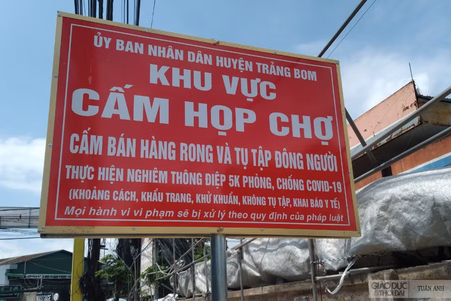 Tất cả chợ tạm, chợ tự phát tại huyện Trảng Bom, tỉnh Đồng Nai được yêu cầu tạm ngưng hoạt động, đảm bảo công tác phòng, chống dịch COVID-19.