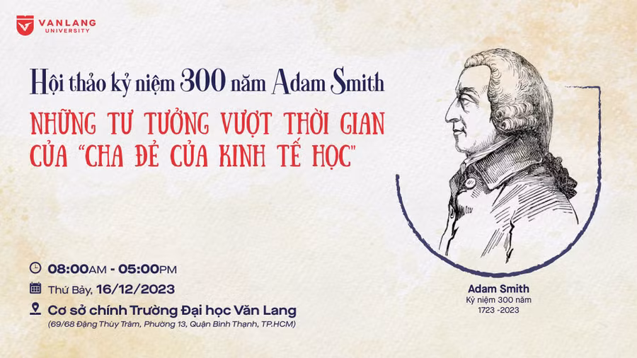 Thông tin về hội thảo kỷ niệm 300 năm ngày sinh của Adam Smith. Ảnh: VLU